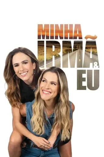 Minha Irma E Eu (2023)