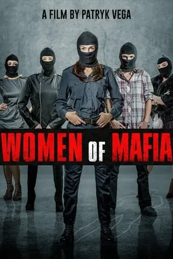 Women Of Mafia (2018)