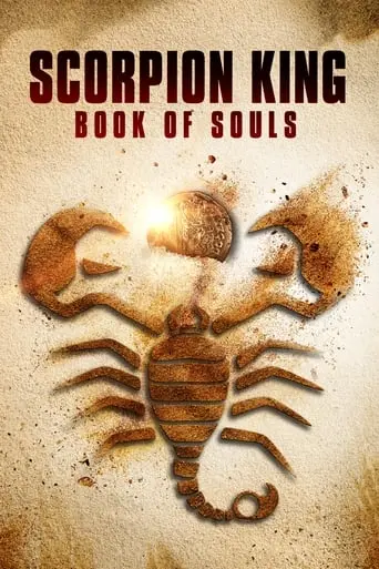 The Scorpion King: Book Of Souls (2018)