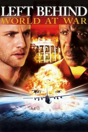 Left Behind III: World At War (2005)