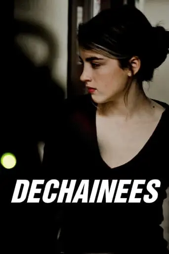 Dechainees (2009)