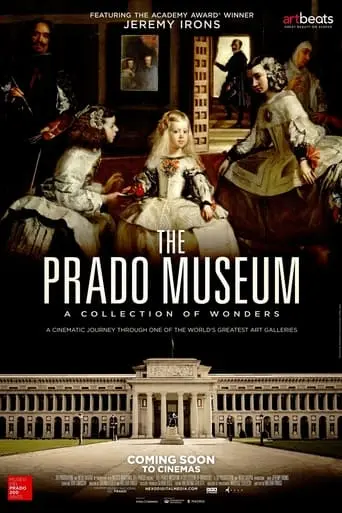 The Prado Museum. A Collection Of Wonders (2019)