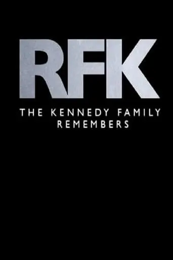 RFK: The Kennedy Family Remembers (2018)