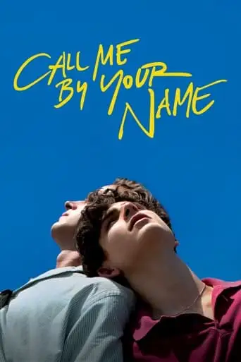 Call Me By Your Name (2017)