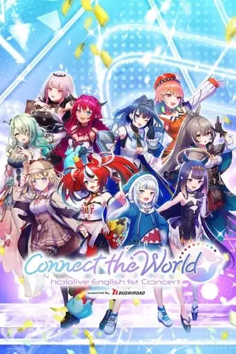 Hololive English 1st Concert - Connect The World (2023)