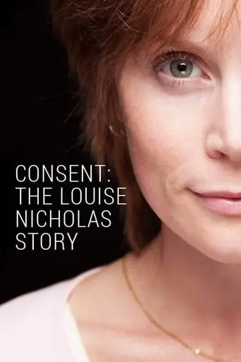 Consent: The Louise Nicholas Story (2014)