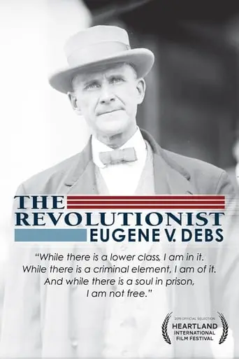 The Revolutionist: Eugene V. Debs (2019)