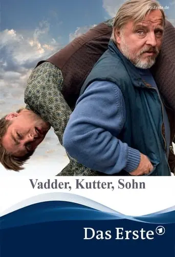 Vadder, Kutter, Sohn (2017)