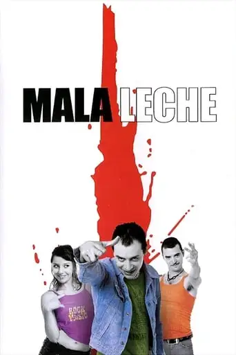 Mala Leche (2004)