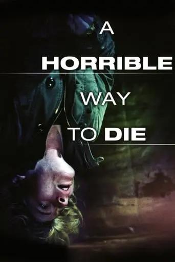 A Horrible Way To Die (2010)