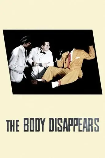 The Body Disappears (1941)