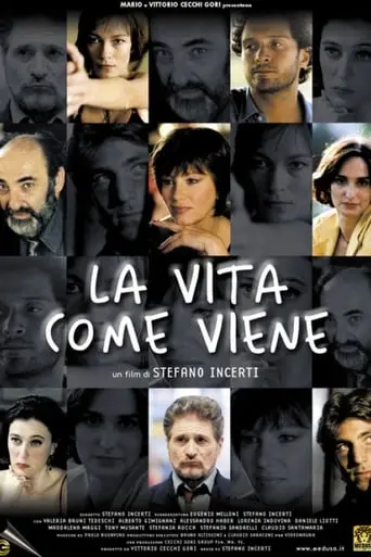 La Vita Come Viene (2003)