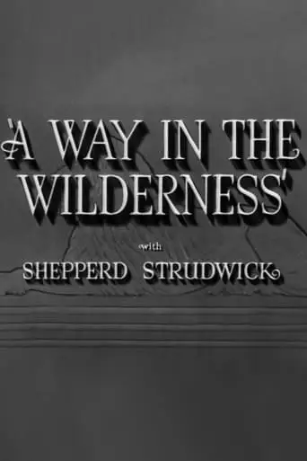 A Way In The Wilderness (1940)