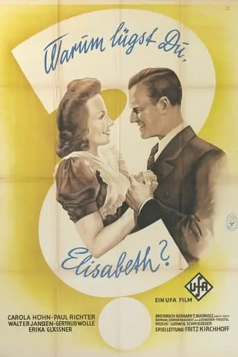 Warum Lugst Du, Elisabeth? (1944)