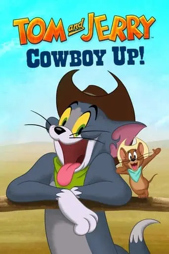 Tom And Jerry: Cowboy Up! (2022)