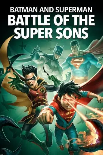 Batman And Superman: Battle Of The Super Sons (2022)