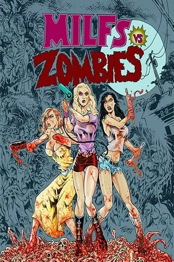 Milfs Vs. Zombies (2015)