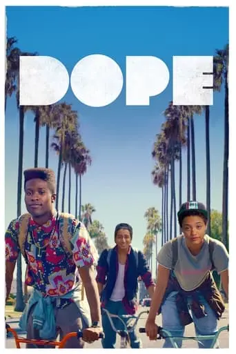 Dope (2015)