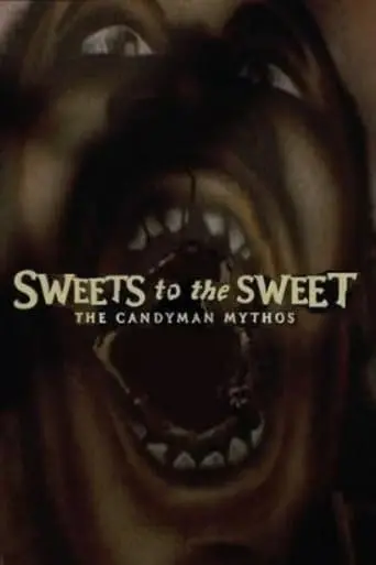 Sweets To The Sweet: The Candyman Mythos (2004)