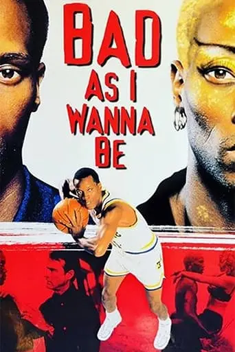 Bad As I Wanna Be: The Dennis Rodman Story (1998)