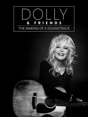 Dolly & Friends: The Making Of A Soundtrack (2018)