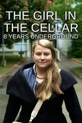 The Girl In The Cellar: 8 Years Underground (2023)