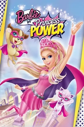 Barbie In Princess Power (2015)