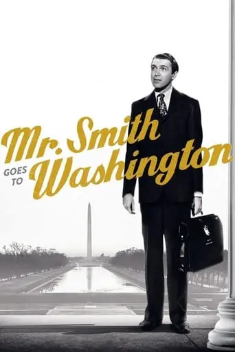 Mr. Smith Goes To Washington (1939)