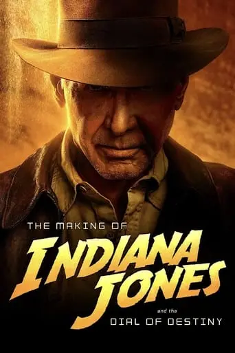 The Making Of Indiana Jones And The Dial Of Destiny (2023)