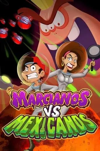 Martians Vs. Mexicans (2018)