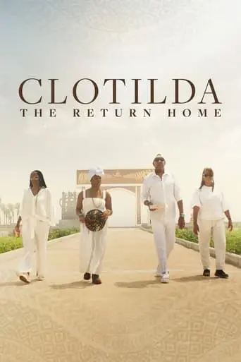 Clotilda: The Return Home (2024)