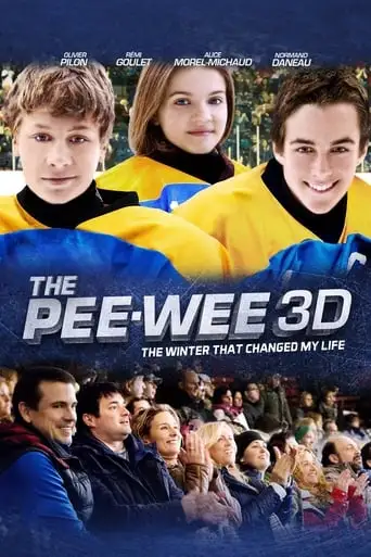 Les Pee-Wee 3D: L'hiver Qui A Change Ma Vie (2012)