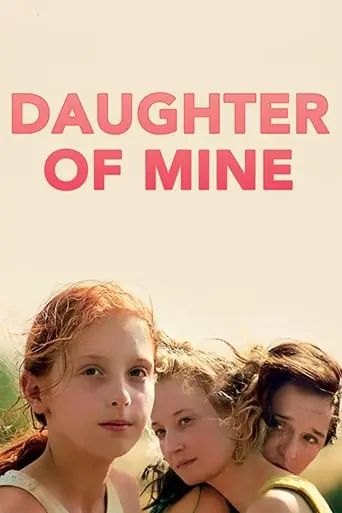 Daughter Of Mine (2018)