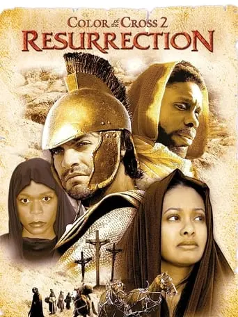 Color Of The Cross 2: The Resurrection (2008)