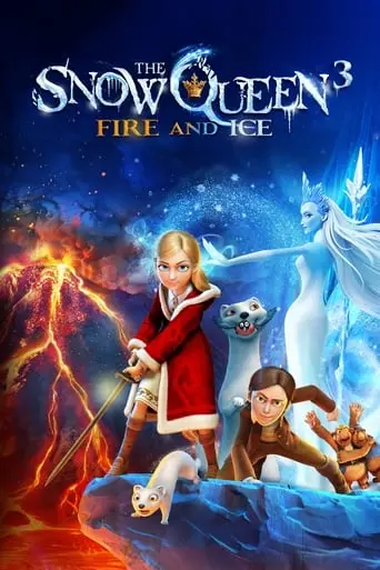 The Snow Queen 3: Fire And Ice (2016)