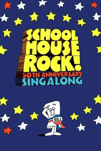 Schoolhouse Rock! 50th Anniversary Singalong (2023)