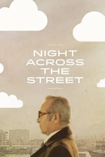 Night Across The Street (2012)