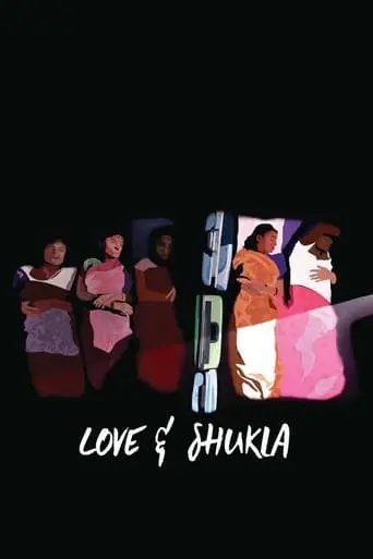 Love And Shukla (2017)