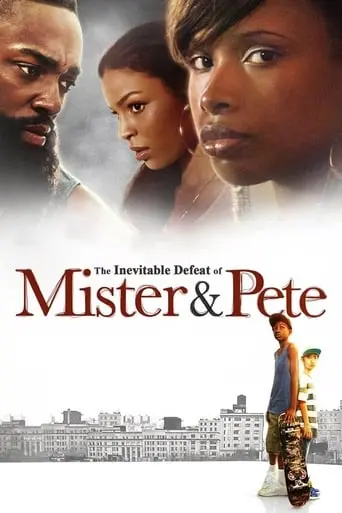 The Inevitable Defeat Of Mister & Pete (2013)