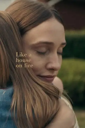 Like A House On Fire (2021)