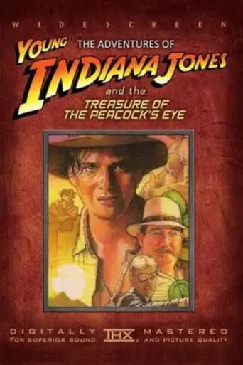 The Adventures Of Young Indiana Jones: Treasure Of The Peacock's Eye (1995)