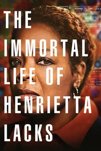 The Immortal Life Of Henrietta Lacks (2017)