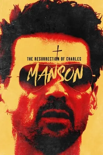 The Resurrection Of Charles Manson (2023)