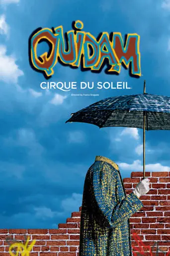 Cirque Du Soleil: Quidam (1999)