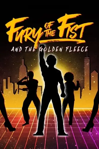 Fury Of The Fist And The Golden Fleece (2018)