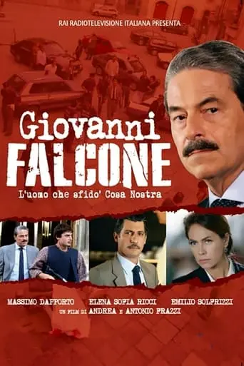 Giovanni Falcone, L'uomo Che Sfido Cosa Nostra (2006)