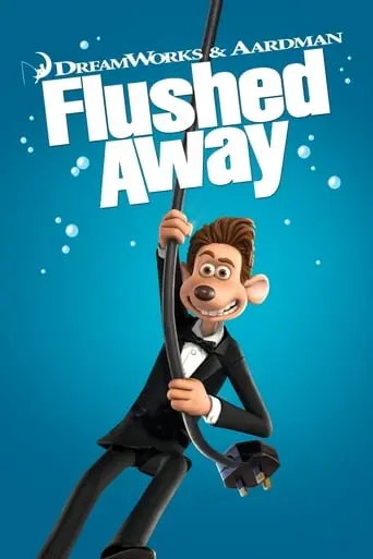 Flushed Away (2006)