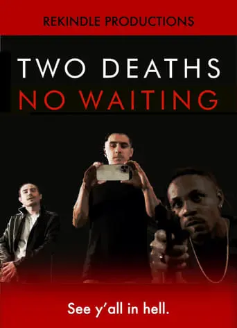 Two Deaths, No Waiting (2024)