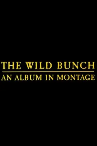 The Wild Bunch: An Album In Montage (1996)