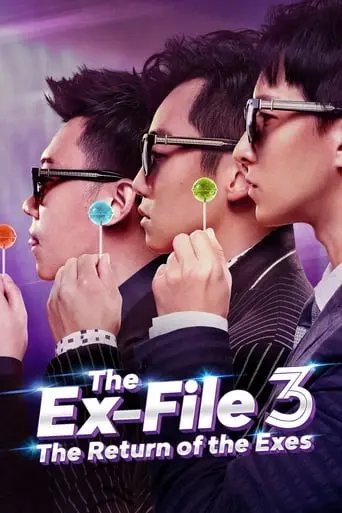 The Ex-File 3: Return Of The Exes (2017)